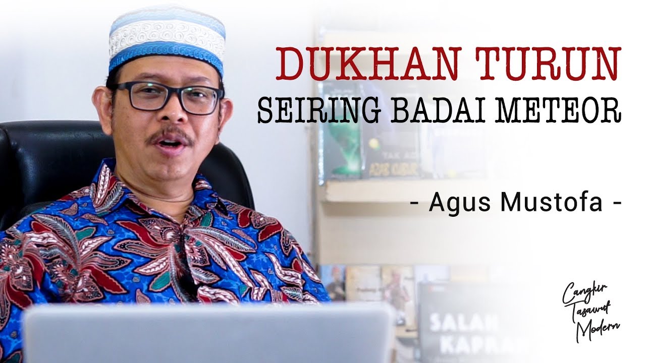 Cangkir Tasawuf Modern ep. 32 - DUKHAN TURUN SEIRING BADAI METEOR