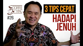 Coffee With Hing #26 - 3 Tips Cepat HADAPI JENUH
