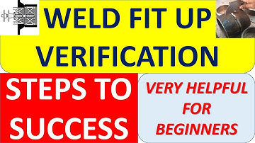 Weld Joint Fit up Verification Process