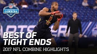 Best Of The Tight Ends 2017 Nfl Combine Highlights
