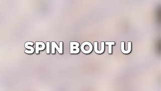 Drake & 21 Savage - Spin Bout U (Lyrics)  [1 Hour Version]