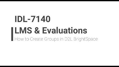 How to Groups in D2L BrightSpace