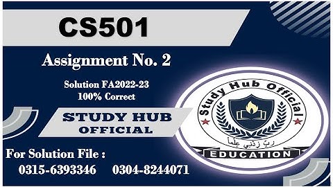 CS501 Assignment 2 Solution Fall 2022, CS501 Assignment 2 solution 2022, CS501 assig 2 solution 2023