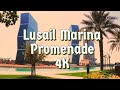 Lusail City, Lusail Marina Promenade | 4K Video | Lusail Park #lusail #doha #qatar