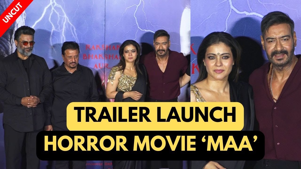 MAA- Trailer Launch UNCUT | Kajol, Ajay Devgn, R Madhavan, Yug Devgn | Kumar Mangat P