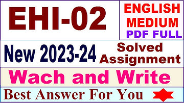 EHI 02 solved assignment 2023-24 in english / ehi 02 solved assignment 2024 / ignou ehi 02