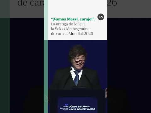 Video Mundial 2026: Milei arengó a la Selección Argentina a horas de conocerse la lista de Scaloni