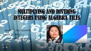 Multiplying and Dividing Integers Using Algebra Tiles and Chips