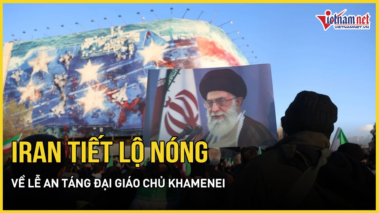 Iran tiết lộ nóng về lễ an táng ông Khamenei, ngỡ ngàng cuộc họp “bí mật” 88 thành viên “đầu não”