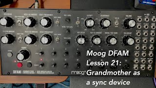 Moog DFAM percussion synthesizer tutorial Lesson 21: Using Grandmother as a MIDI sync for DFAM