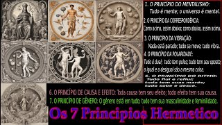 Os 7 Princípios Hermético - as leis que rege o universo
