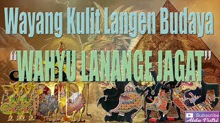 Wayang Kulit Langen Budaya 2019 'Wahyu Lanange Jagat' (Full)