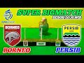 PERSIB BANDUNG VS BORNEO FC || BRI SUPER LEAGUE 2026 || SUPER BIGMATCH PREDIKSI RATU