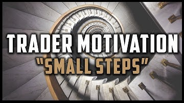 "SMALL STEPS" - TRADER MOTIVATION (Trading Motivational Video) #MondayMotivation