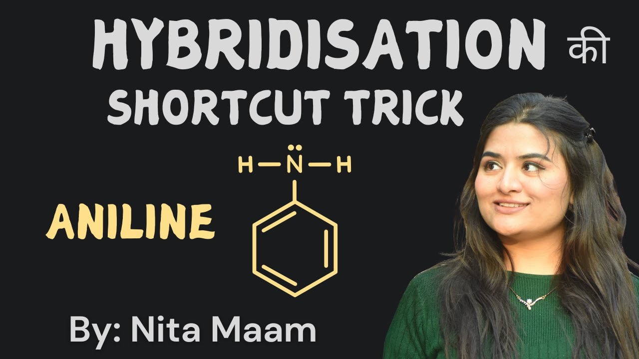 Aniline Nitrogen is SP2 Trigonal Planar || Hybridisation Tricks ||