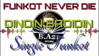 DINDIN BADINDIN CIPTAAN TIAR RAMON VERSI DINDIN BADINDIN SINGLE FUNKOT