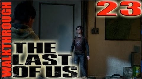 The Last Of Us Part 23 The Suburbs: Find Radio Tower Walkthrough Lets Play Tutorial Guide HD
