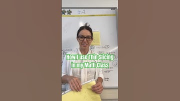The Secret to Thin Slicing in Math Class