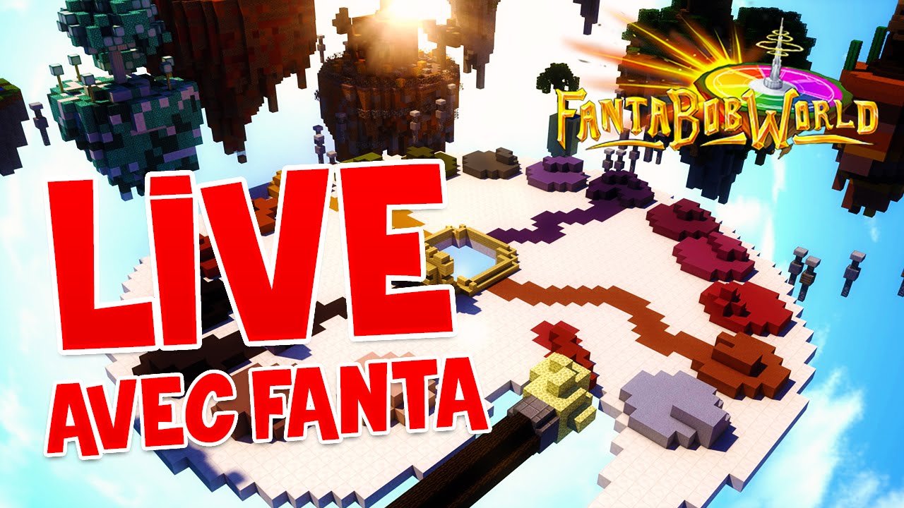 FANTA EN LIVE sur le FantaBobWorld : 10 août - Minigames Minecraft