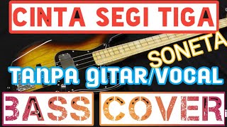 CINTA SEGI TIGA_SONETA_BASS COVER_BACKING TRACK TANPA GITAR