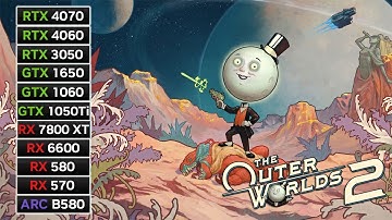 11 GPUs | The Outer Worlds 2 | RX 7800 XT, RX 6600, RX 580, RX 570, RTX 4070, RTX 4060, RTX 3050...