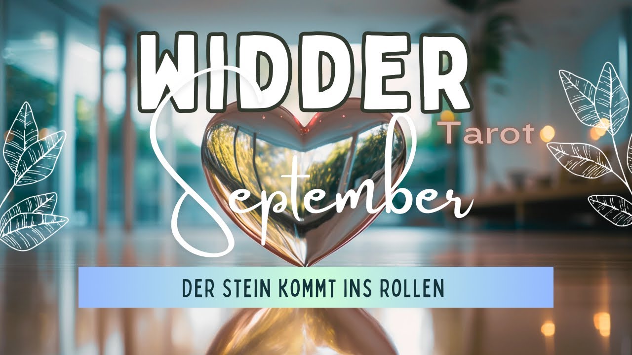 WIDDER - SEPTEMBER ♈️ Seelenliebe, ein Neuanfang voller Glück - es ist Zeit zu handeln