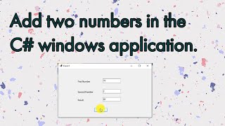 How to add two numbers in C#.