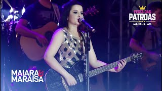 Maiara e Maraisa - Você Faz Falta Aqui (DVD Festa Das Patroas - Ao Vivo Em Manaus)