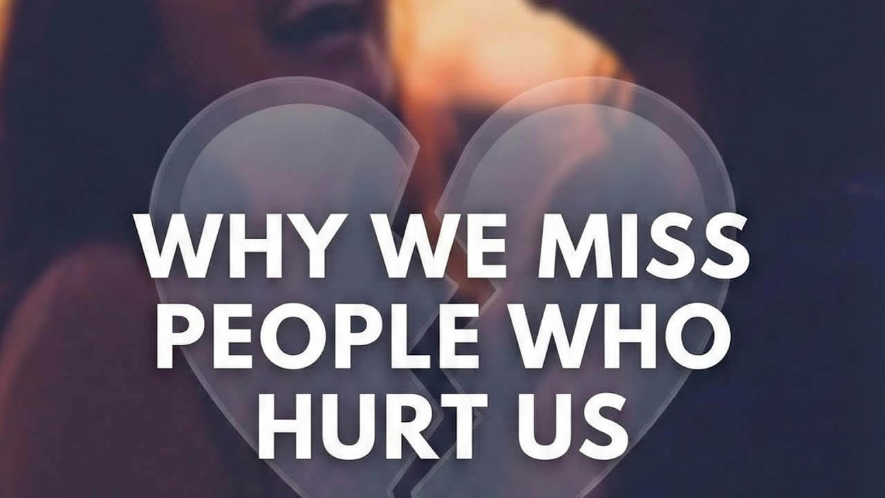 Почему мы скучаем по людям, которые причинили нам боль? 🙂💔||Эмоциональная психология || Человечес...