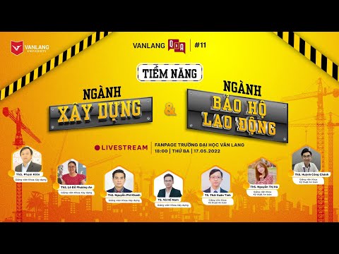 Video [VLU] VĂN LANG Q&A #11 | TIỀM NĂNG NGÀNH XÂY DỰNG VÀ... - YouTube