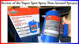 Review of the Titan Vapor Spot Spray NonAerosol Sprayer # 19424