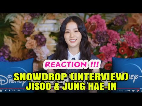 REACTIONS TO SNOWDROP - JISOO & JUNG HAE-IN DISNEY + FULL INTERVIEW | KPOP REACTOR