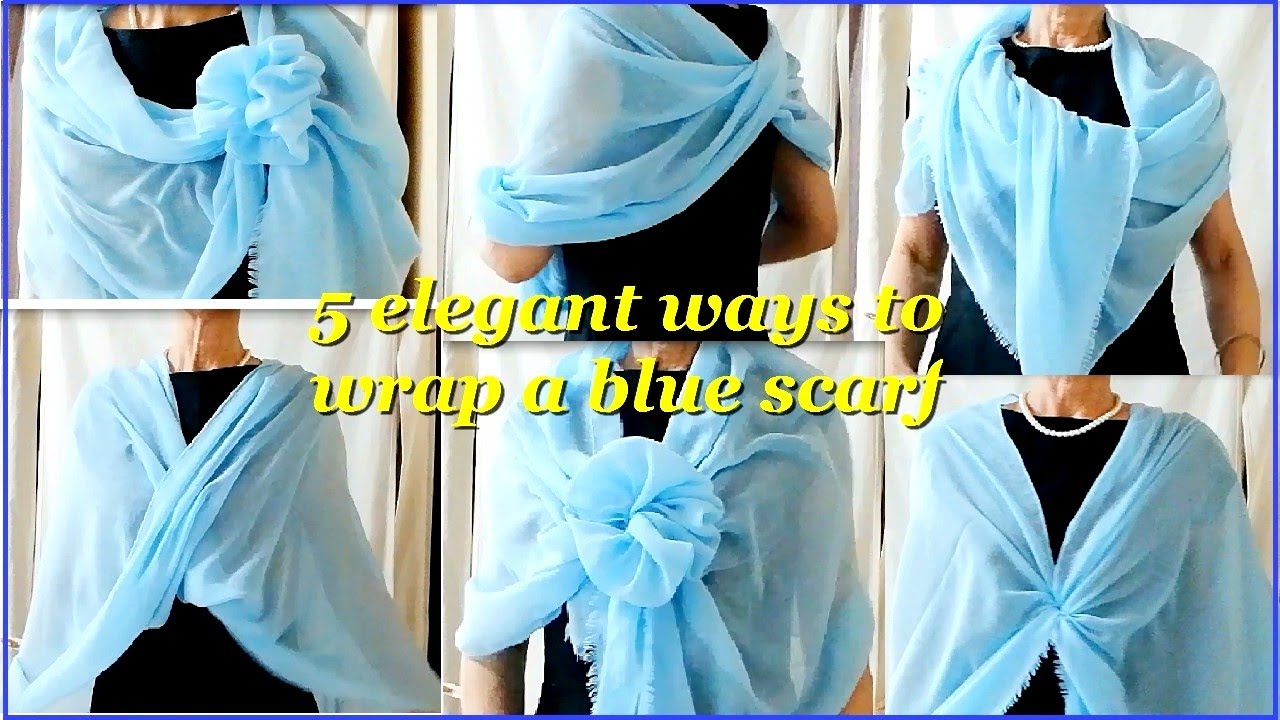 5 Elegant Ways To Wear A Blue Scarf Good For Wedding Ceremony ブルーのストールの巻き方 エレガントに 結婚式におススメ５アレンジ Youtube
