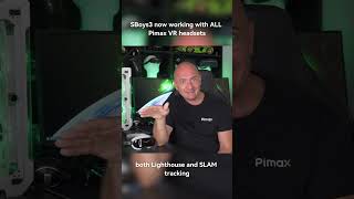 SBoys3 now works with all Pimax VR headsets!