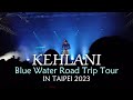 Capture de la vidéo 《Kehlani》Blue Water Road Trip Tour In Taipei 台北演唱會