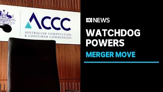 Competition watchdog ACCC to get a boost in powers | ABC News