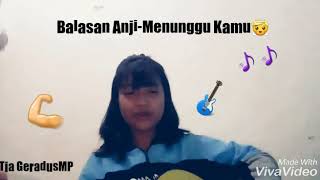 Balasan Anji-Menunggu Kamu