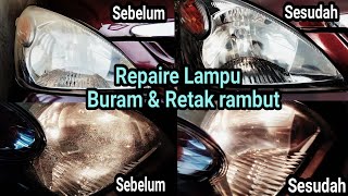 TUTORIAL CARA POLES HEADLAMP LAMPU KACA MOBIL YANG MENGUNING & BURAM JADI BARU / NANOTECH PROTECTION