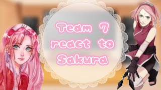 Team 7 react to Sakura