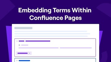Embedding Glossary Terms within your Confluence Pages | Glossary for Confluence Cloud