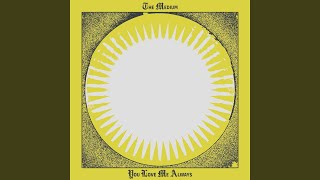 You Love Me Always - The Medium