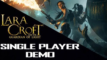 Single Player PC Demo | Lara Croft and the Guardian of Light