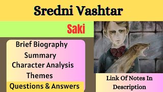 sredni vashtar | sredni vashtar by saki | sredni vashtar llb part 2 | sredni vashtar summary |