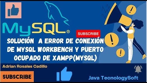 SOLUCIÓN A ERROR DE CONEXIÓN,PUERTO 3306 BLOQUEADO DE MYSQL WORKBENCH Y XAMPP