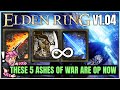 The 5 New BEST Ashes of War in Elden Ring After Patch 1.04 You Need- HUGE Speed & Damage Buff!