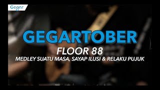 Floor 88 - Medley Suatu Masa, Sayap Ilusi & Relaku Pujuk (LIVE) chords