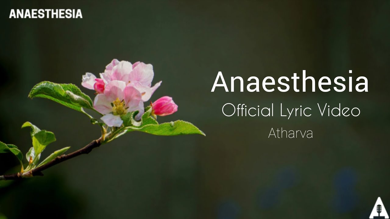 ATHARVA - ANAESTHESIA (OFFICIAL LYRIC VIDEO) | Prod. By 