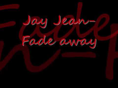 Fade away by jay sean