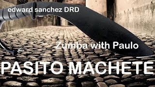 Pasito Machete - Edward Sanchez DRD - Zumba