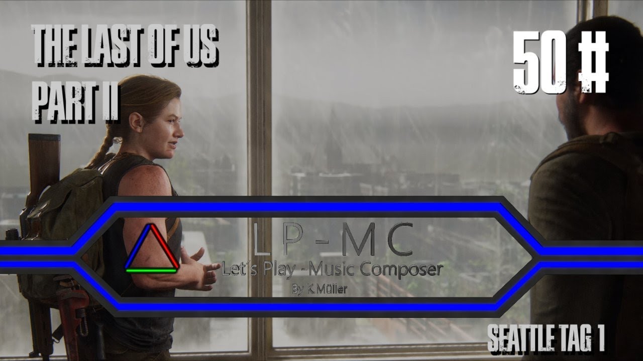 50# The Last of Us Part II - Seattle Tag 1 Teil 2
